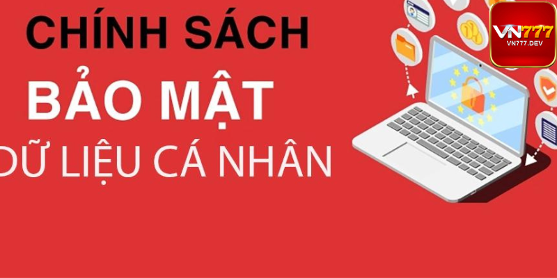 Những chính sách bảo mật cụ thể của VN777 Những chính sách bảo mật cụ thể của VN777