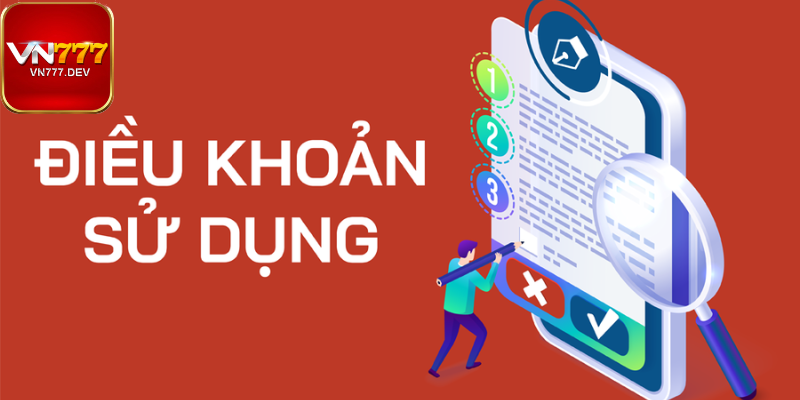 Các nội dung chính trong điều khoản sử dụng VN777 mới nhất Các nội dung chính trong điều khoản sử dụng VN777 mới nhất