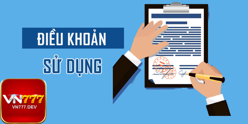 Tìm hiểu về điều khoản sử dụng VN777 là như thế nào Tìm hiểu về điều khoản sử dụng VN777 là như thế nào