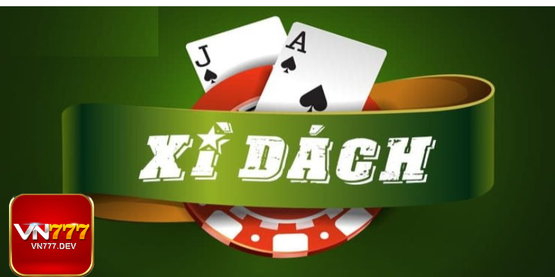 xì dách – Đổi đời phút chốc xì dách – Đổi đời phút chốc